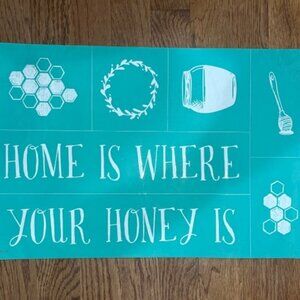 NEW RETIRED Chalk Couture transfer - HOME IS WHERE YOUR HONEY IS
